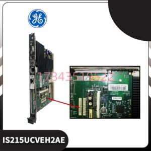GE IS215UCVEH2AE | Mark VI 系列 VME 控制器 CPU 模块