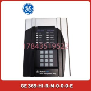 GE 369-HI-R-M-0-0-0-E | Multilin 电机管理继电器