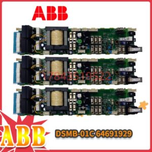 ABB DSMB-01C 64691929 | ACS800 变频器电源板