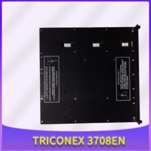 英维思 Triconex 3708EN | SIS 安全系统主控制器