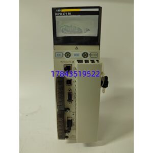 SCHNEIDER 140CPU67160 | Modicon Quantum 热备冗余 CPU 现货供应